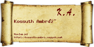 Kossuth Ambró névjegykártya